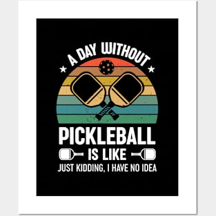 Funny Pickleball Saying A Day Without Pickleball Retro Posters and Art